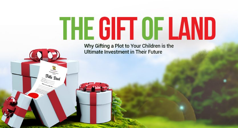 The Gift of Land: The Ultimate Investment in Your Children's Future