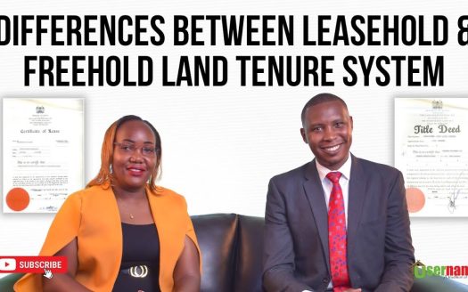 Understanding Freehold vs Leasehold Title Deeds in Kenya